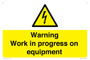 Warning Work in progress on equipment